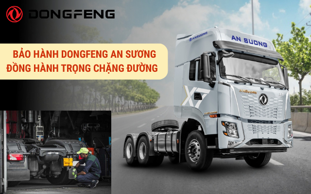 Những quy định về chính sách bảo hành tại Dongfeng An Sương