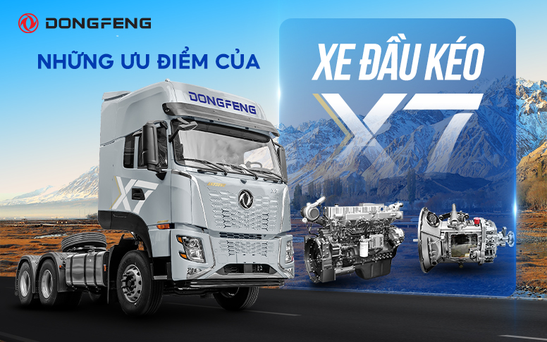 Ưu điểm xe đầu kéo Dongfeng X7