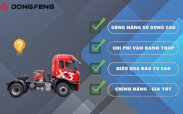Lý do nên lựa chọn đầu kéo Dongfeng X3
