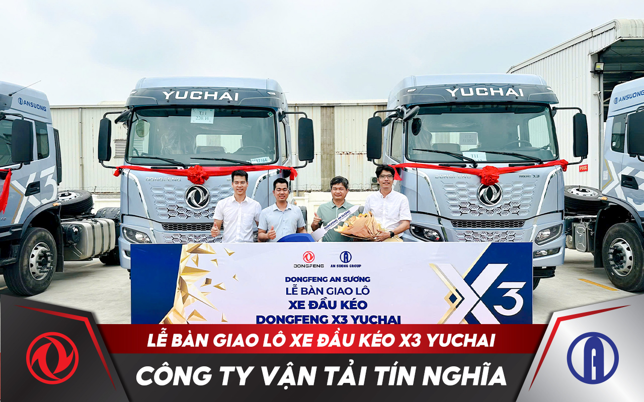 Dongfeng An Sương bàn giao lô xe đầu kéo Dongfeng X3 cho công ty Vận Tải Tín Nghĩa