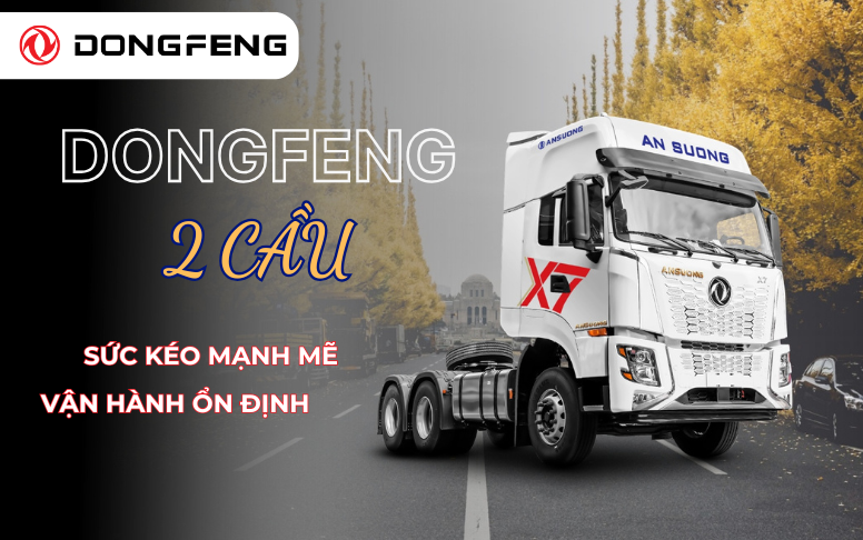 xe đầu kéo Dongfeng 2 cầu có tốt không?